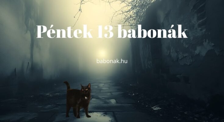 péntek 13 babonák